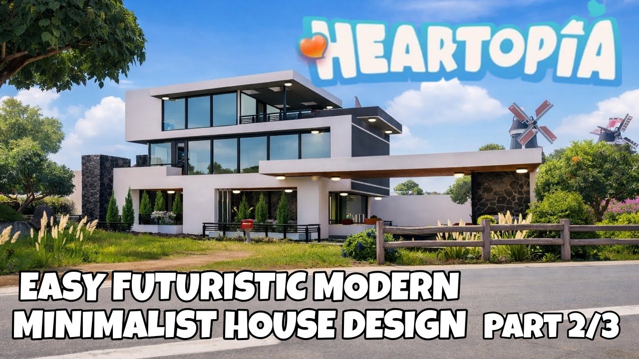 FUTURISTIC MODERN MINIMALIST HOUSE DESIGN | TUTORIAL IN HEARTOPIA | PART 2/3