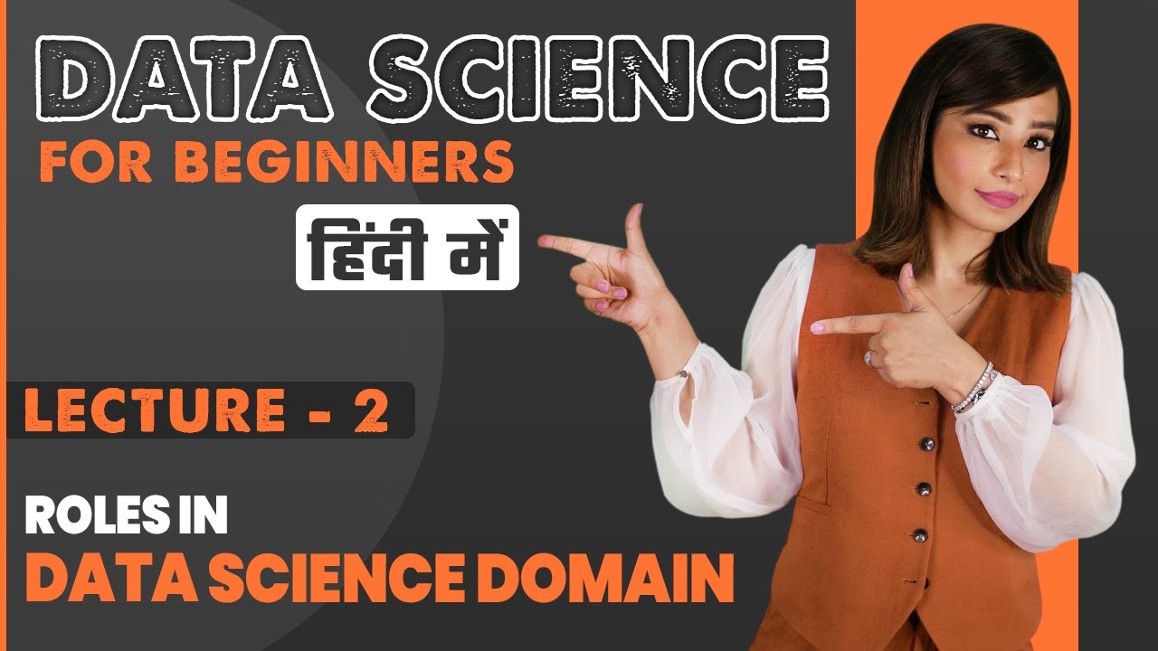 2. Roles in Data Science Domain | Data Science for Beginners in Hindi