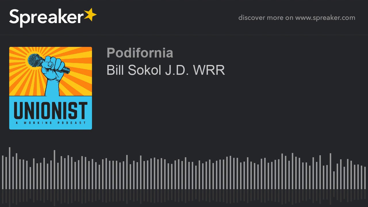 Bill Sokol J.D. WRR (part 1 of 4)