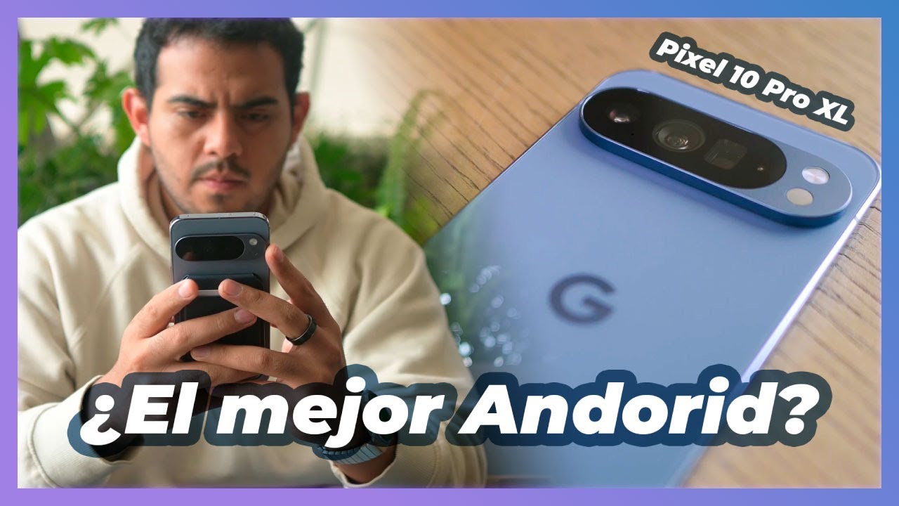 Google Pixel 10 Pro XL | Lo muy BUENO y lo muy MALO
