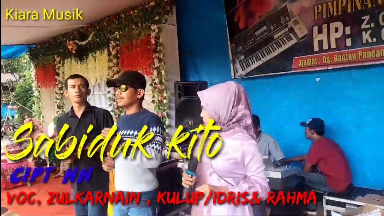 Sabiduk kito~ Cipt, NN // Voc, Rahma~ Kulup Mc~ Zulkarnai.. Arr, Hengki firnando