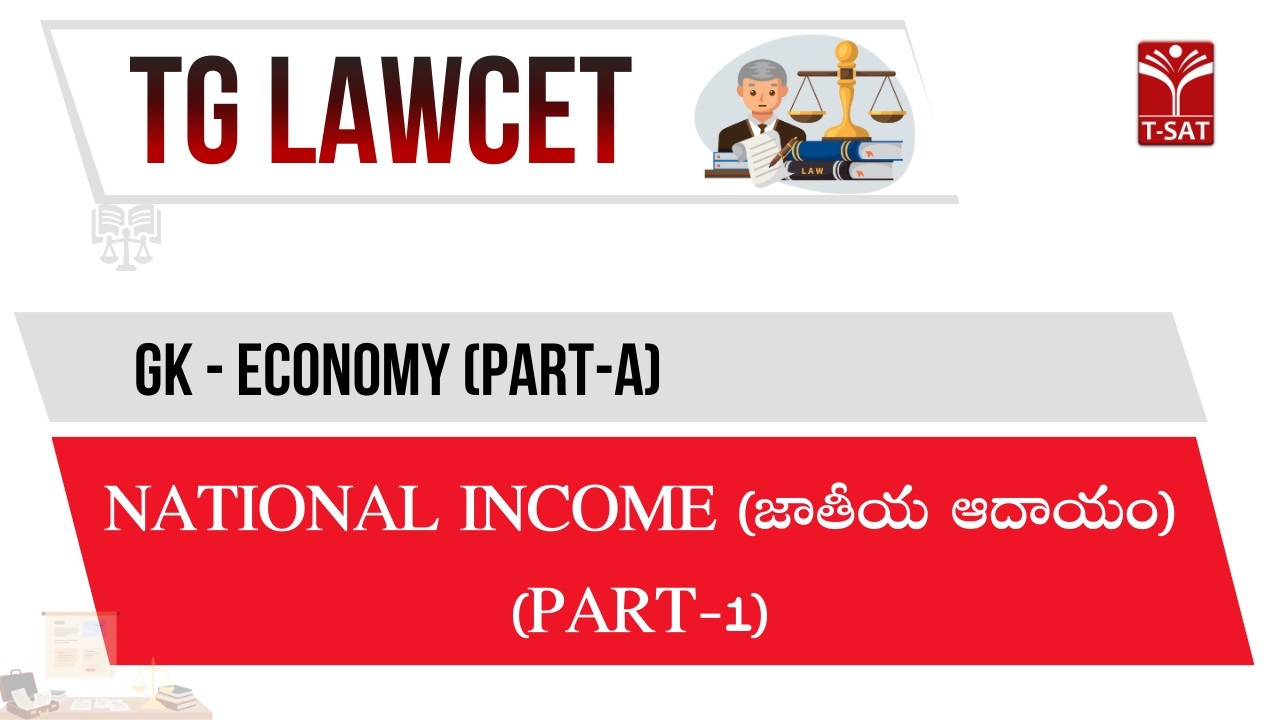TG LAWCET | GK - Economy (Part-A) - Indian Economy - National Income(జాతీయ ఆదాయం) (Part-1) | T-SAT