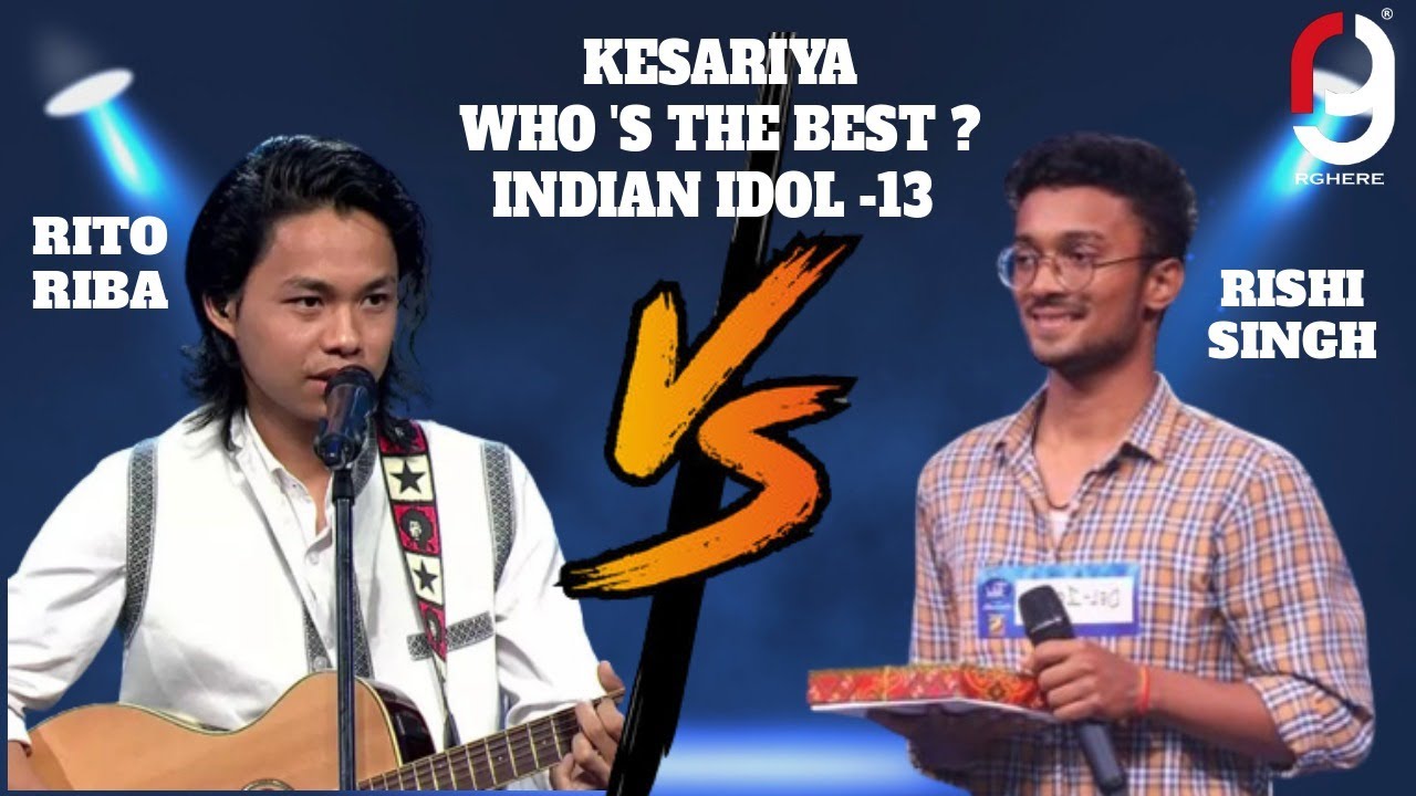 RITO RIBA vs RISHI SINGH | Kesariya Song Cover  | Reaction By RG | INDIAN IDOL 13 2022 | @RITORIBA1