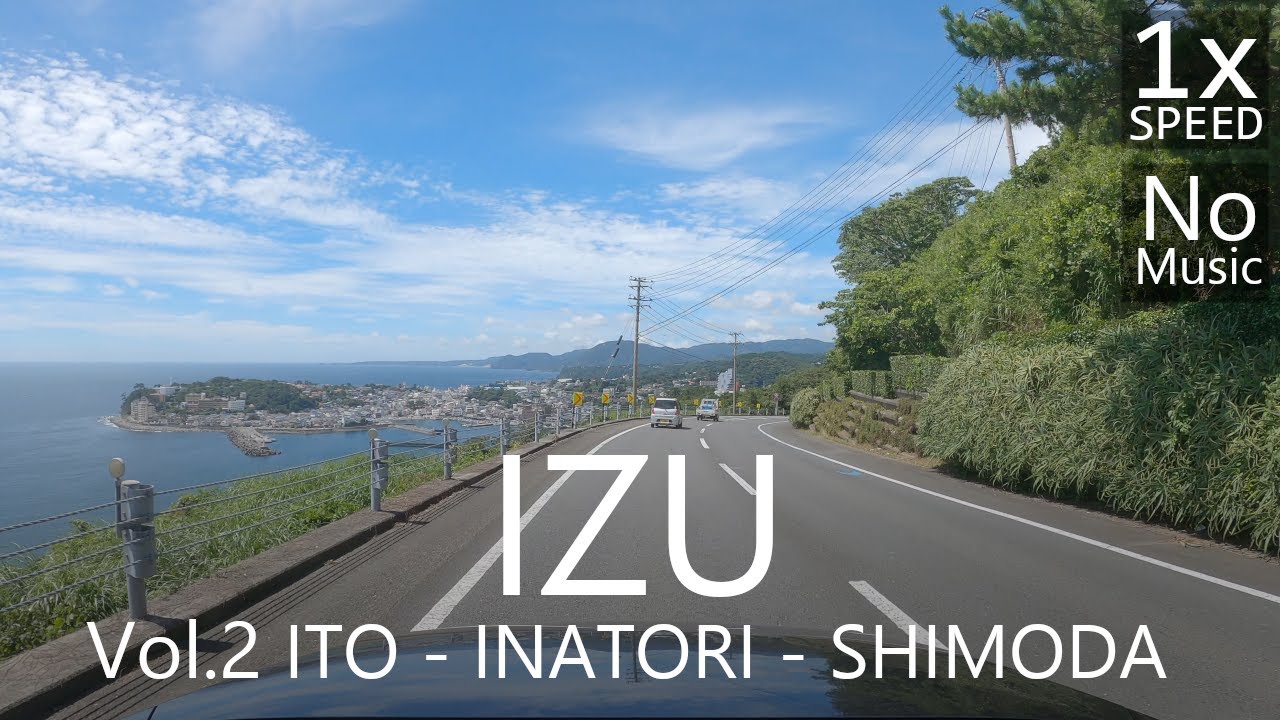 4K IZU Drive 2: Ito to Shimoda 52km 伊豆ドライブ伊東→下田