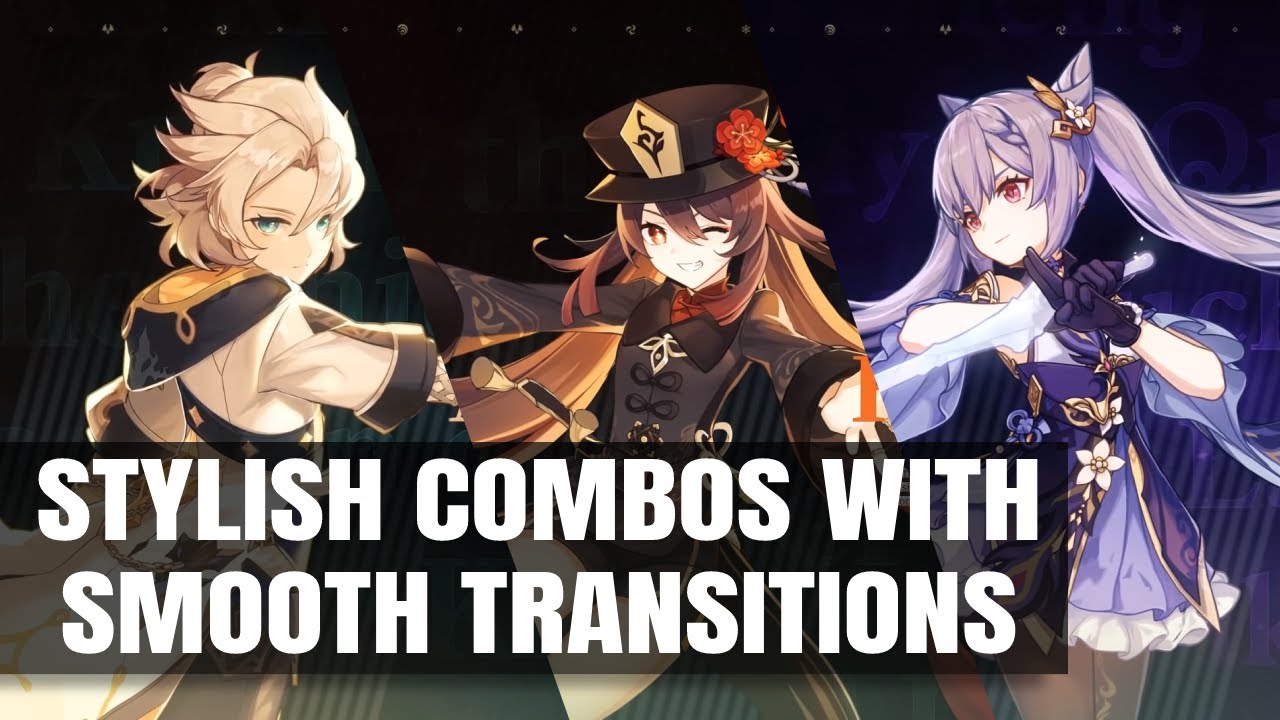 Genshin Impact Combos with Smooth Transitions