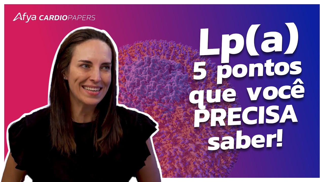 Lp(a) - 5 pontos que você PRECISA saber!
