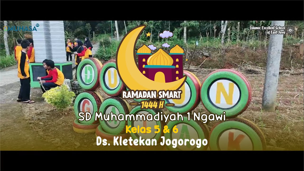Ramadhan Smart 1444 H Kelas 5 & 6 2023 SD Muhammadiyah 1 Ngawi