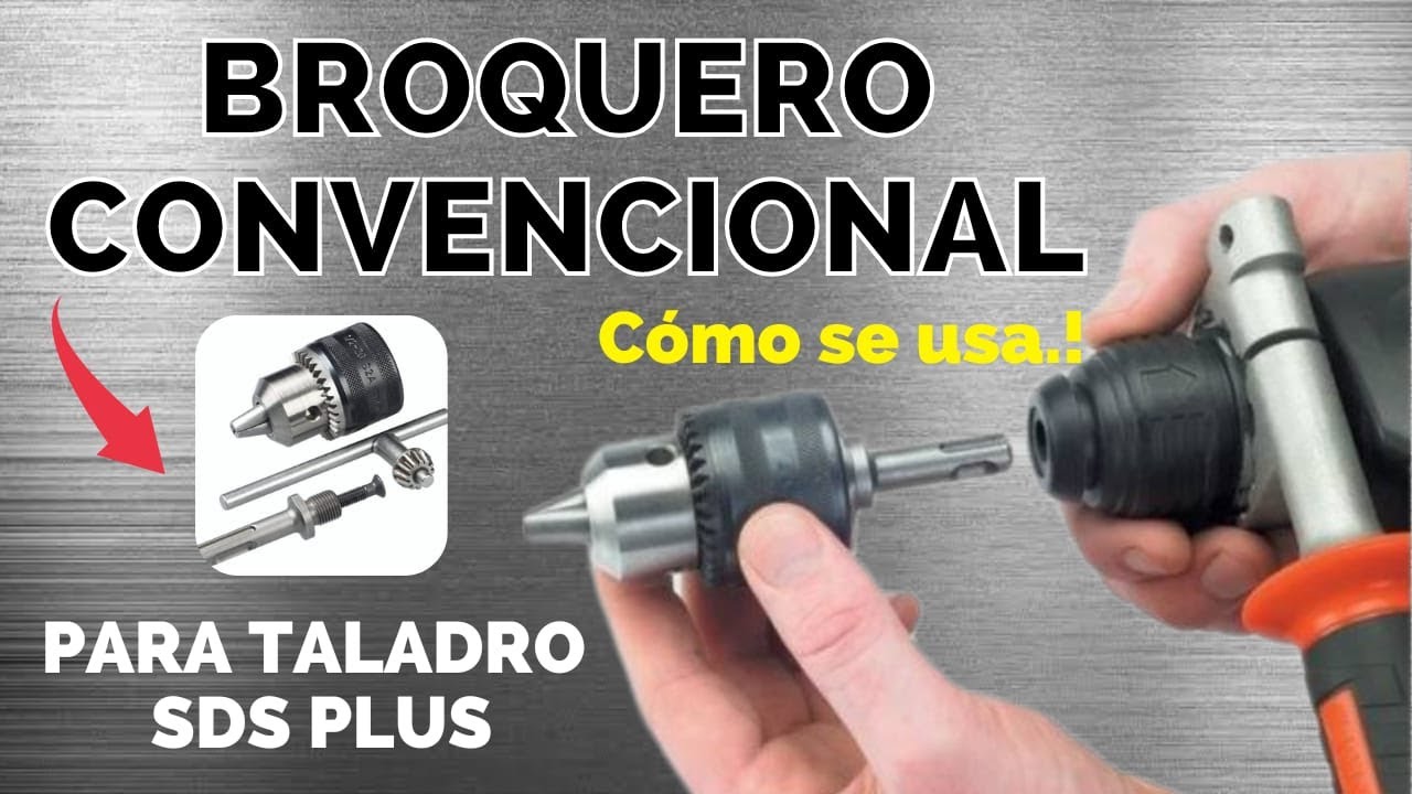 BROQUERO Convencional para Taladro SDS Plus - Utiliza Brocas Normales en tu taladro SDS PLUS