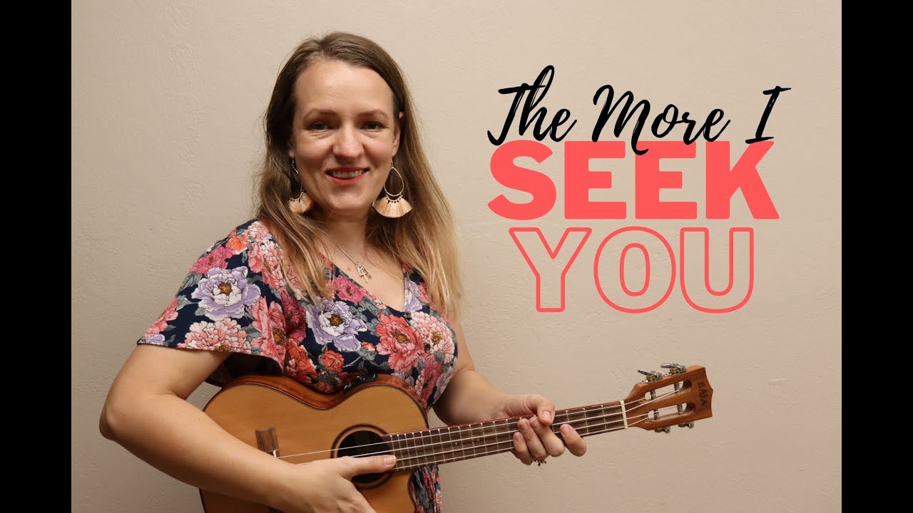 The More I Seek You - EASY ukulele tutorial