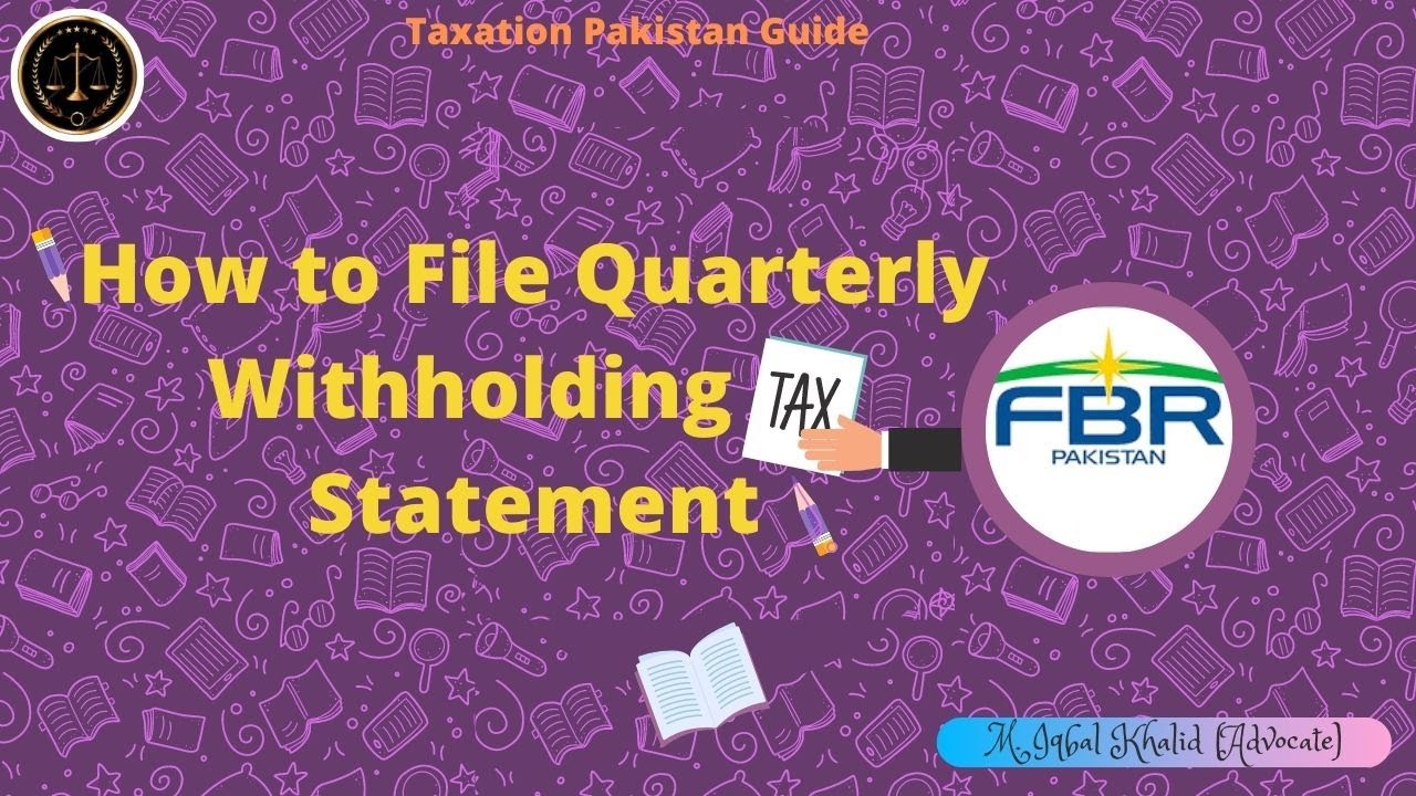 How to file Quarterly Withholding Tax Statement U/S 165