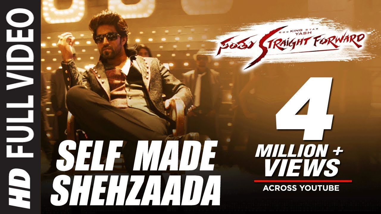 Santhu Straight Forward Songs|Self Made Shehzaada Full Video Song|Yash,Radhika Pandit|V. Harikrishna