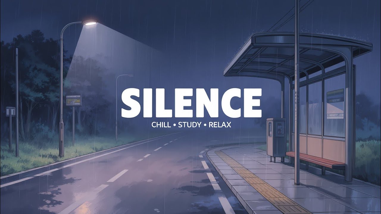 SILENCE 🌧️ Lofi Beats for Late Nights & Lonely Thoughts