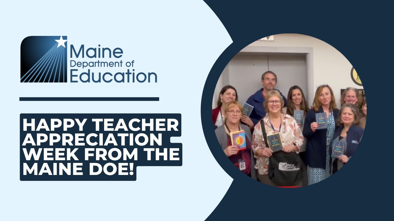 Happy Teacher Appreciation Week From the Maine Department of Education!