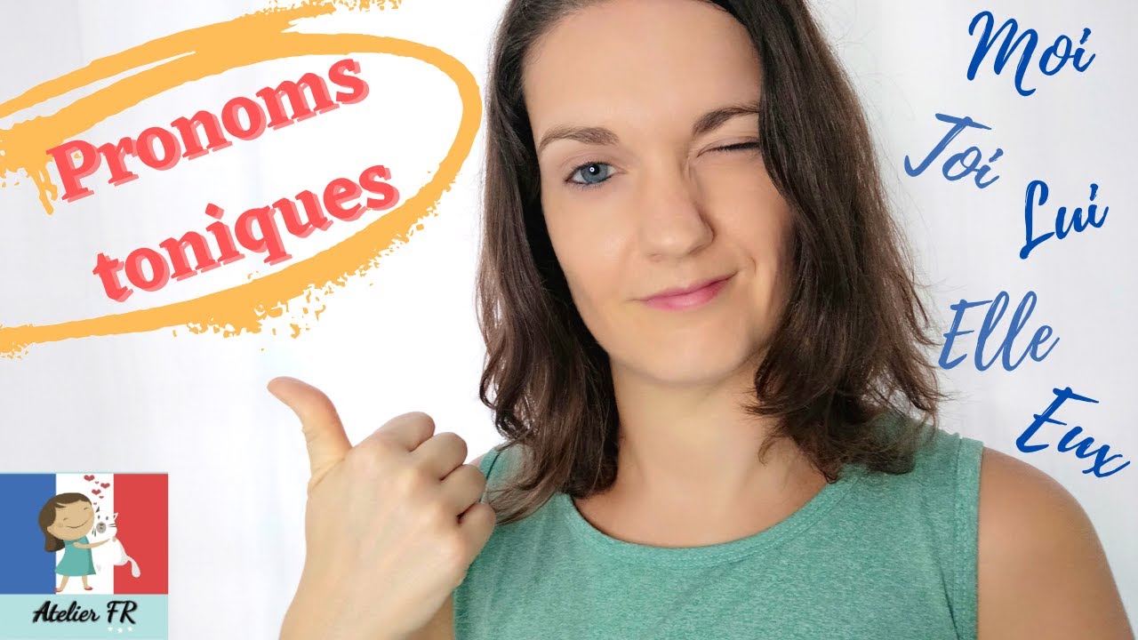 [clase principiante #23] Pronombres tónicos en francés | Les pronoms toniques en français