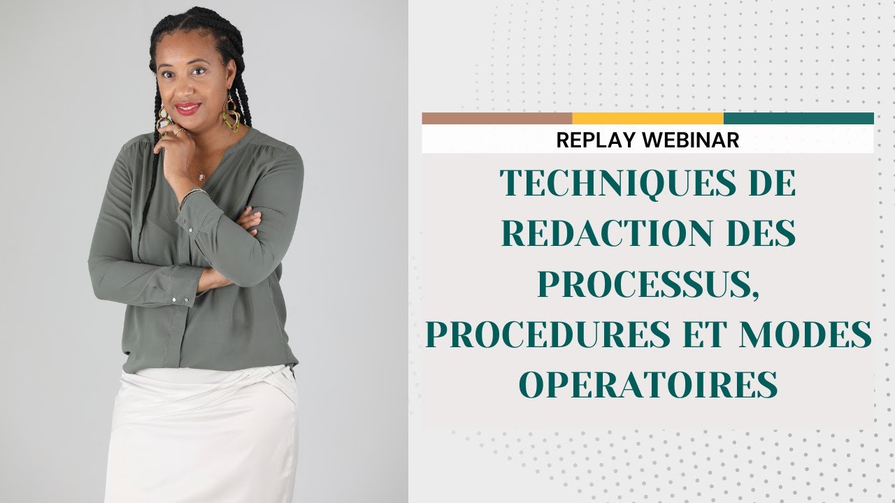 Replay webinaire  Technique rédaction des processus, des procédures et des modes opératoires