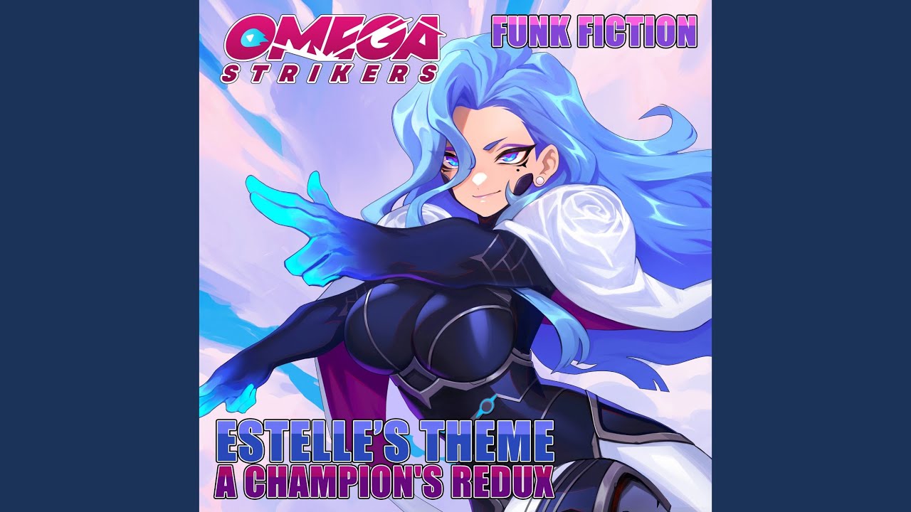 A Champion's Redux (Estelle's Theme)