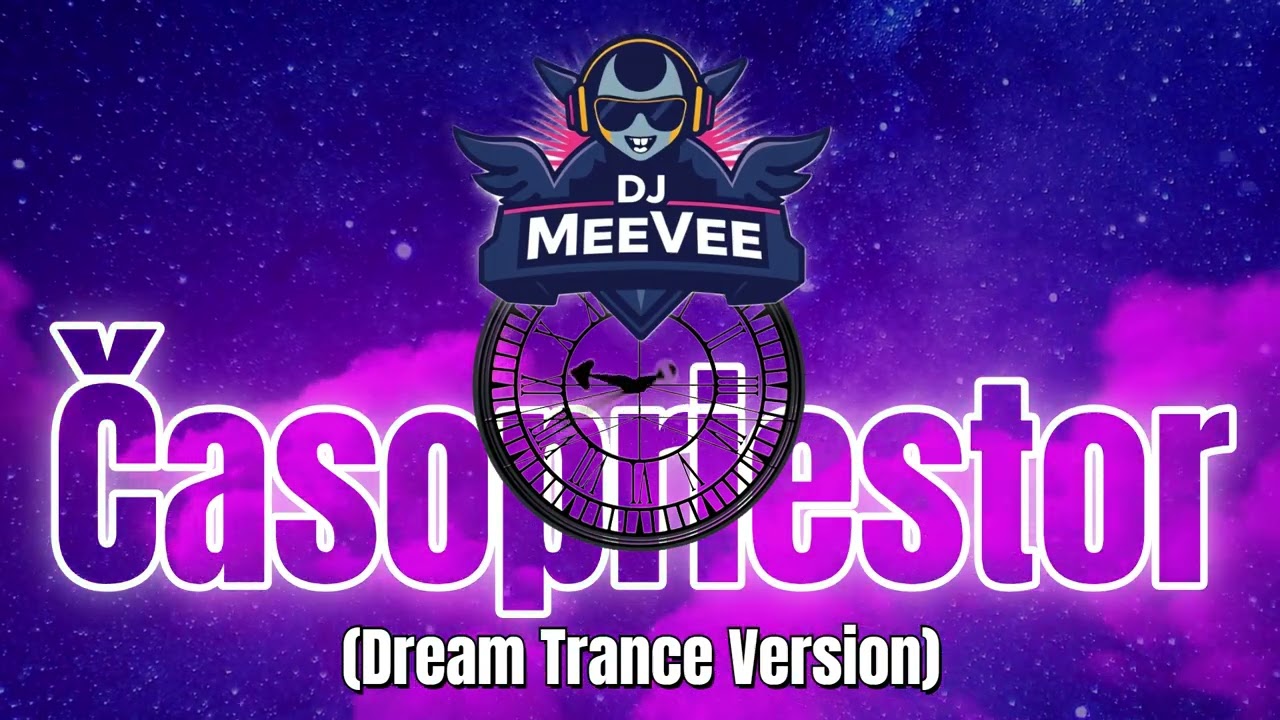 DJ MeeVee - Časopriestor (AI Dream Trance Version)