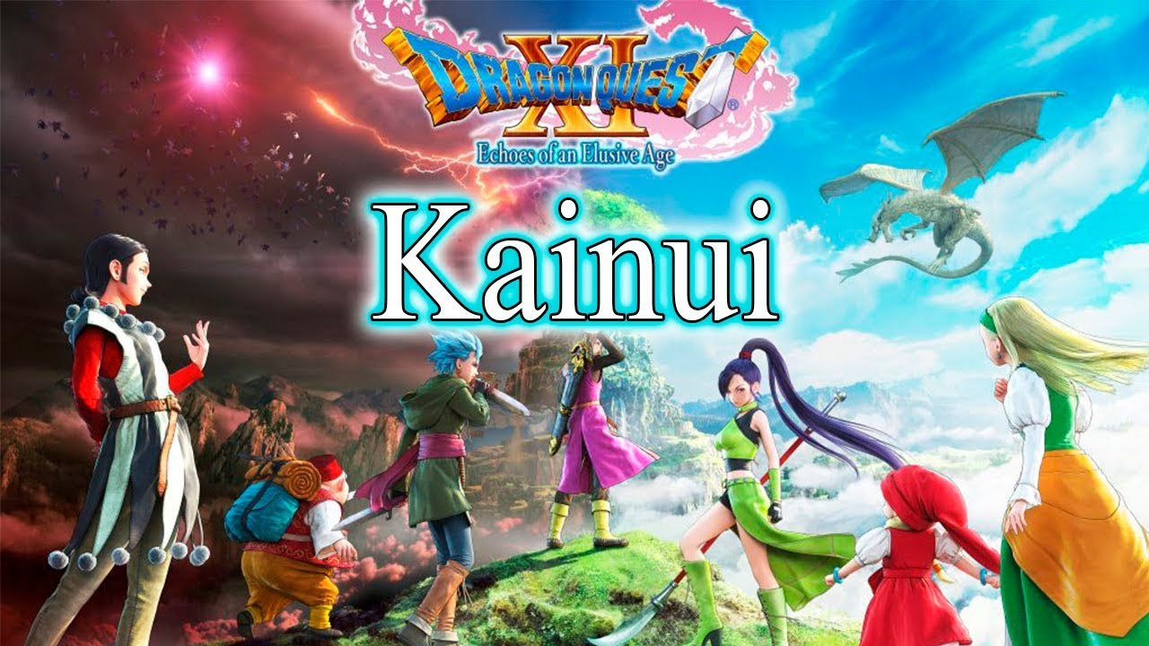 Dragon Quest XI: Echoes of an Elusive Age - Parte 35: KAINUI