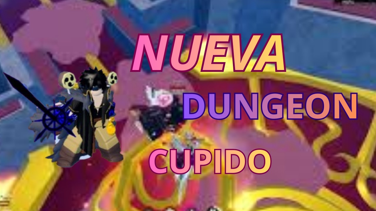 ESPECIAL 100 SUBS, PROBANDO DUNGEON DE CUPIDO EN GPO