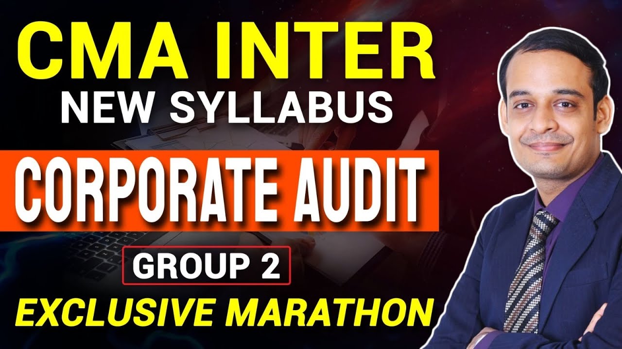 CMA Inter Corporate Audit Revision Marathon | New Syllabus | CMA Inter Audit Revision