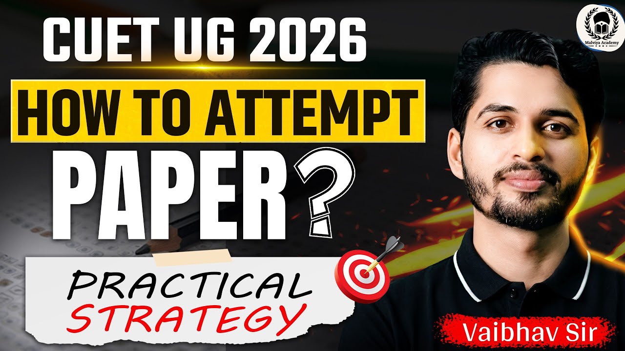 How to Attempt Paper ? CUET UG 2026 Exam Day Strategy | Vaibhav Sir