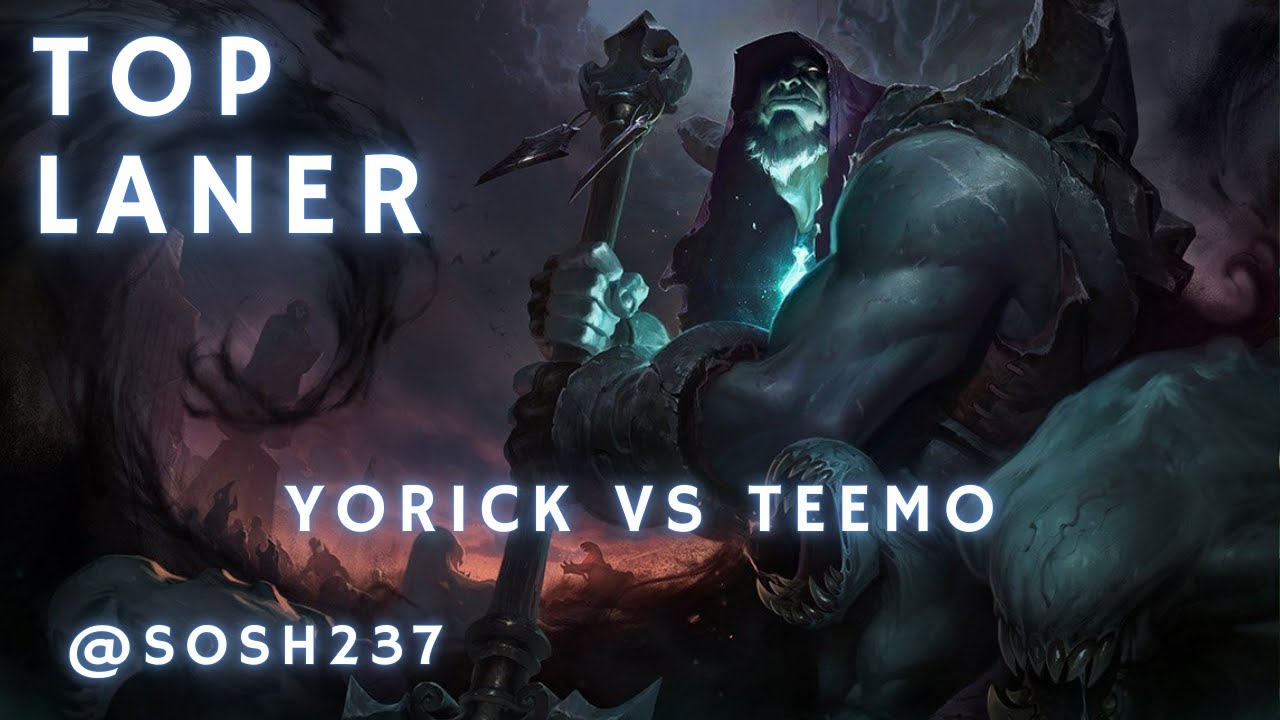Yorick vs Teemo : le jardin contre le cimetière 🌱⚰️