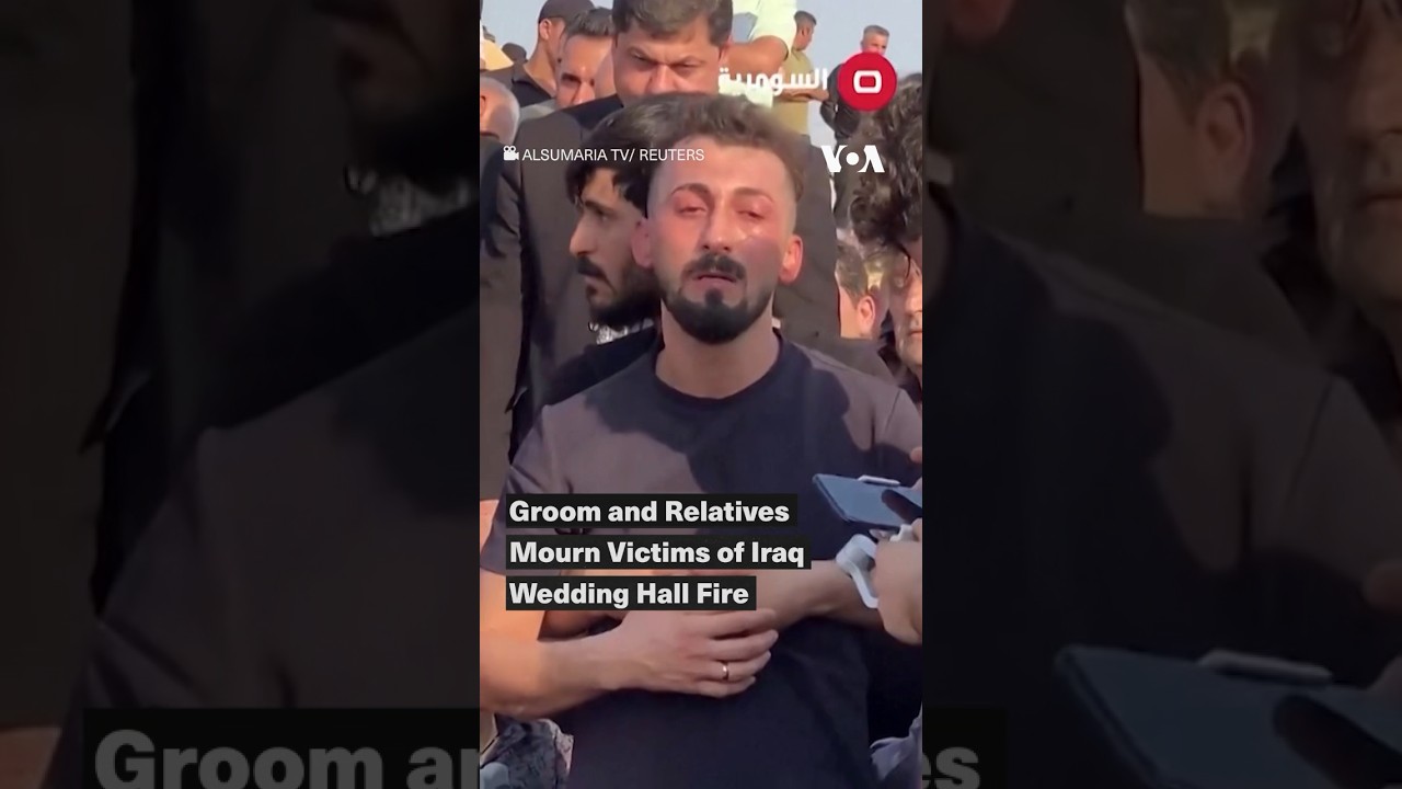 Groom and Relatives Mourn Victims of Iraq Wedding Hall Fire | VOA News
