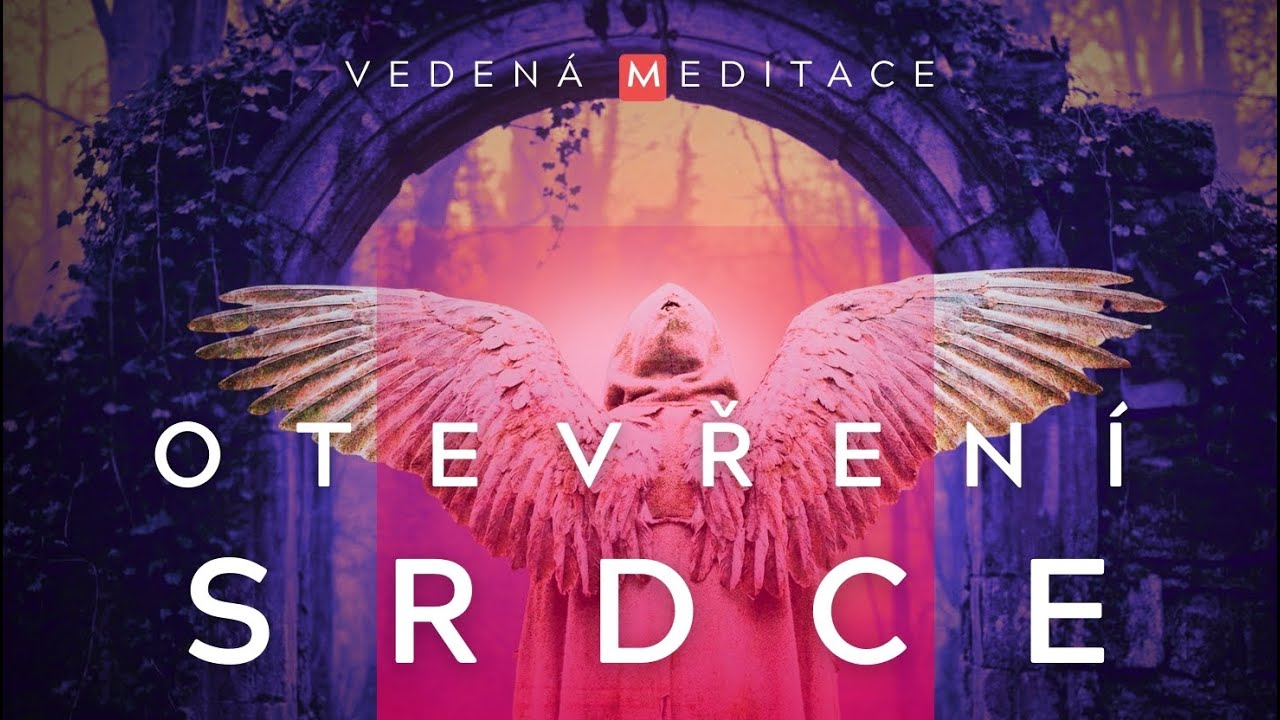 MEDITACE pro otevření SRDCE ❤ (inspirace  - Joe Dispenza) Andělem na zemi