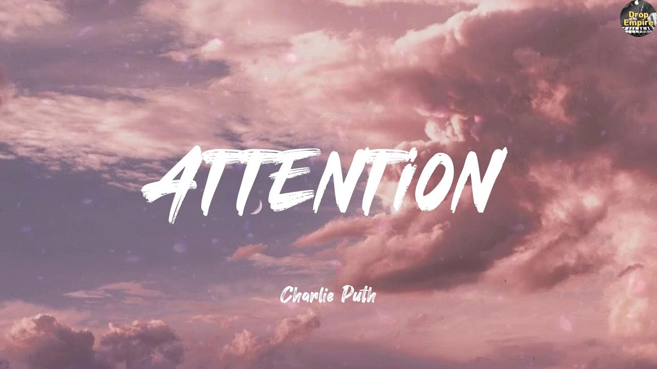 Attention - Charlie Puth (Lyrics) Kesha, Rosé, The Chainsmokers