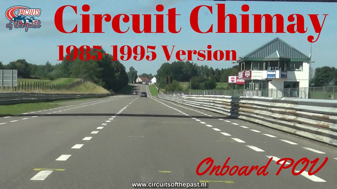 Circuit Chimay 1985-1995 version - Onboard lap POV