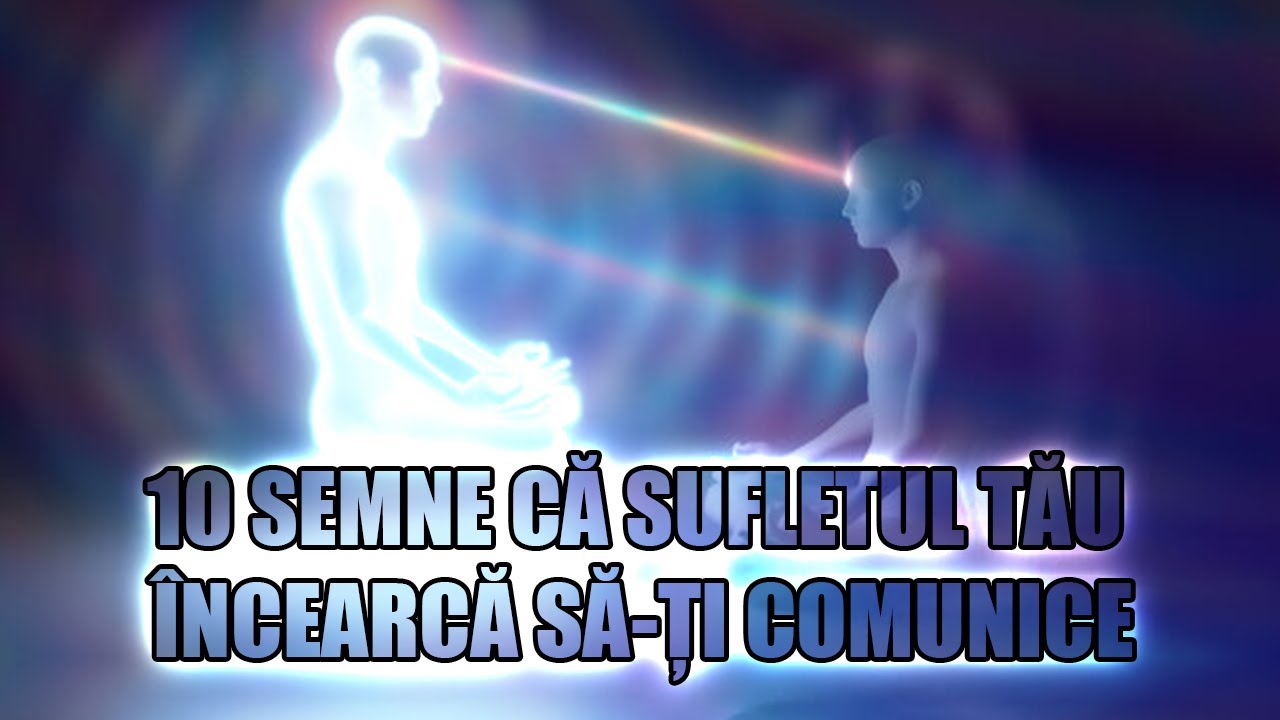 10 SEMNE CĂ SINELE TĂU SUPERIOR &icirc;ncearcă să-ți comunice & cum să interpretezi aceste Mesaje Divine