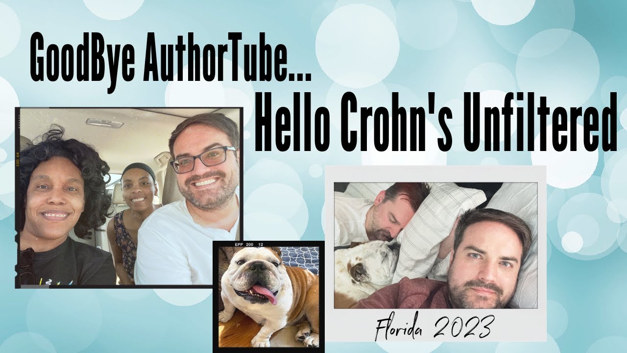 Goodbye AuthorTube...Hello Crohn's Content | Writing Retreat & Bulldog Beach Trip |