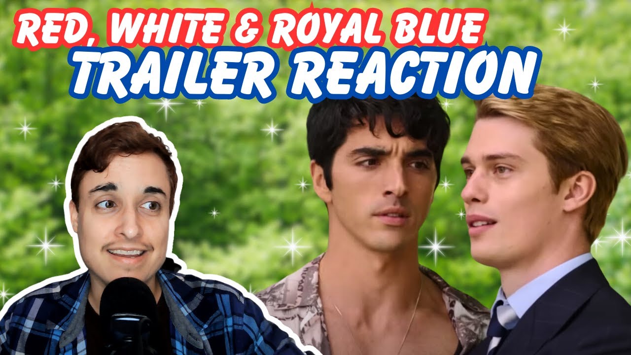 Red, White & Royal Blue Trailer REACTION