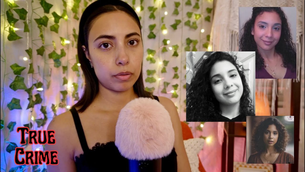 ASMR True Crime | Jealousy, Control, & Possession: The Disappearance of Cecilia Huerta Gallegos