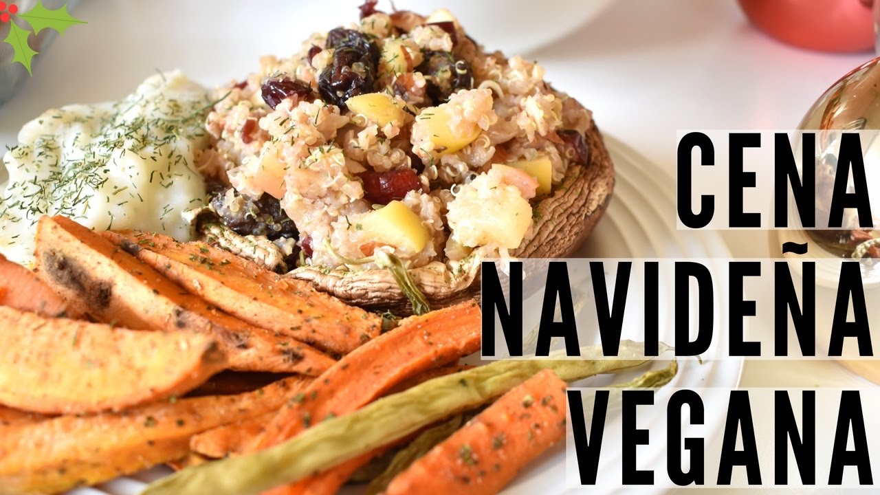 CENA NAVIDEÑA VEGANA // MENÚ VEGANO COMPLETO - VIDA VEGANA