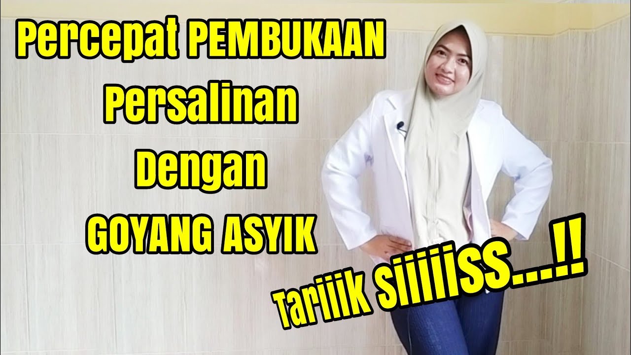 Cara Percepat Pembukaan Pesalinan Dengan Bergoyang