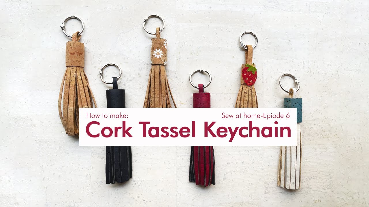 Sew At Home 6 - How To Make Handmade DIY Tassel Keychains with Natural Cork Fabric Leather