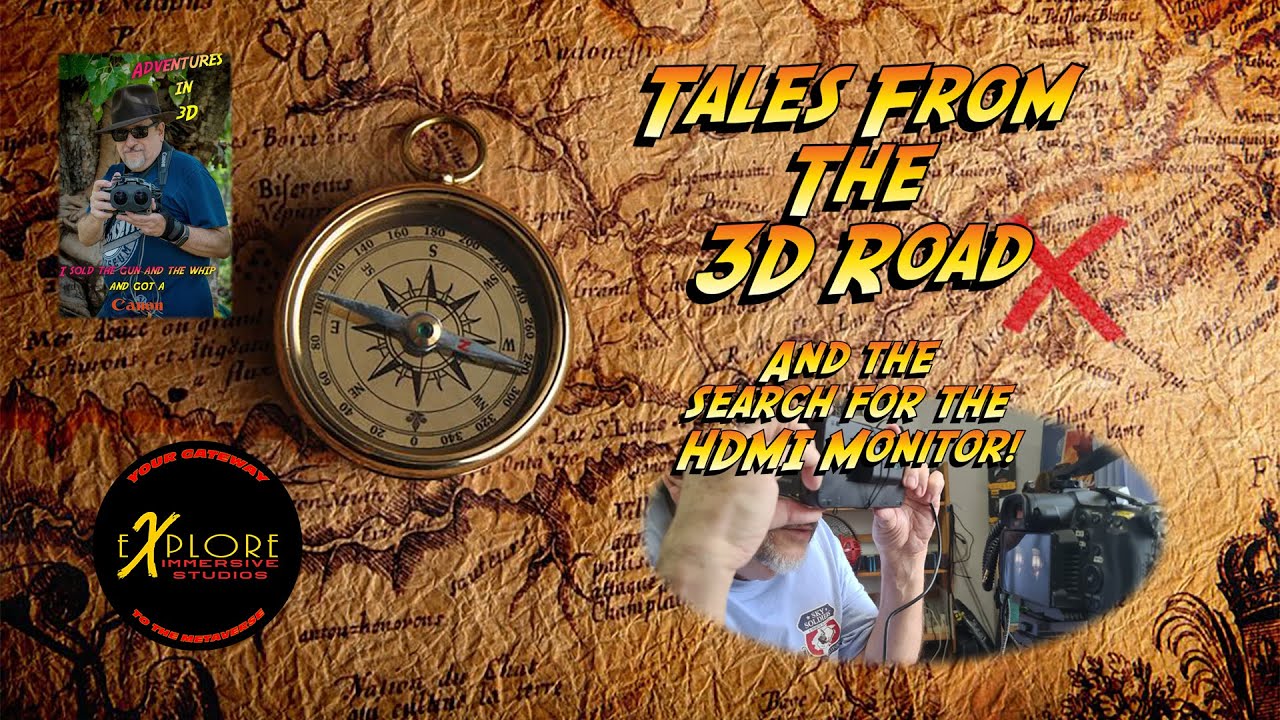 Tales From The 3D Road and The Search For The HDMI Monitor