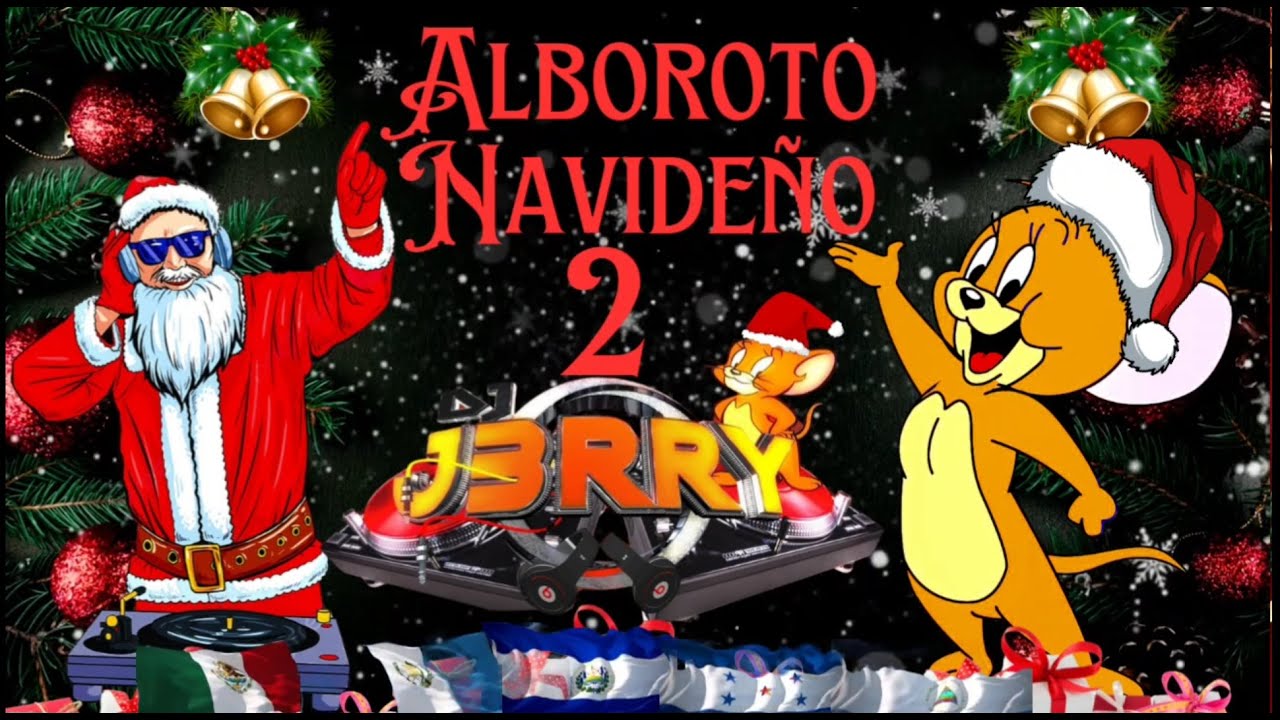 MIX_NAVIDE&Ntilde;O_🎄 ALBOROTO NAVIDE&Ntilde;O VOL.2