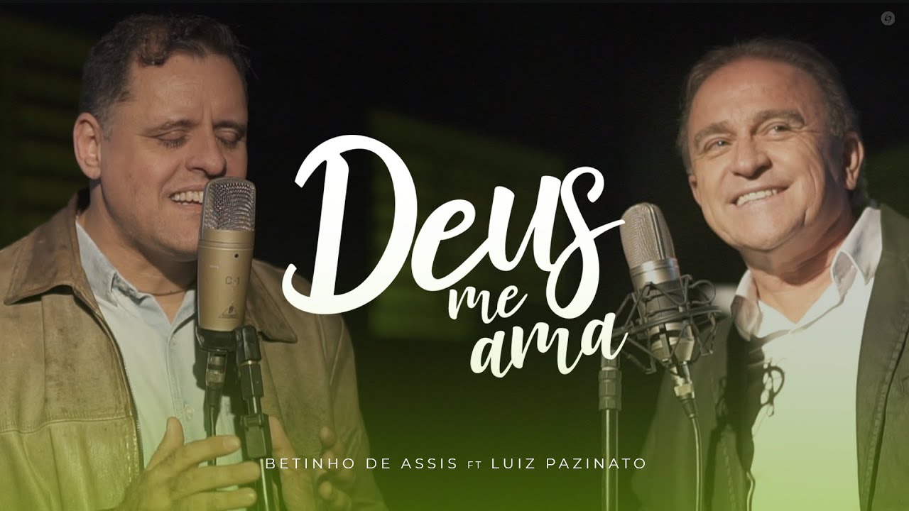 Betinho de Assis ( Cantor Catolico ) - Deus me ama ft. Luiz Pazinato
