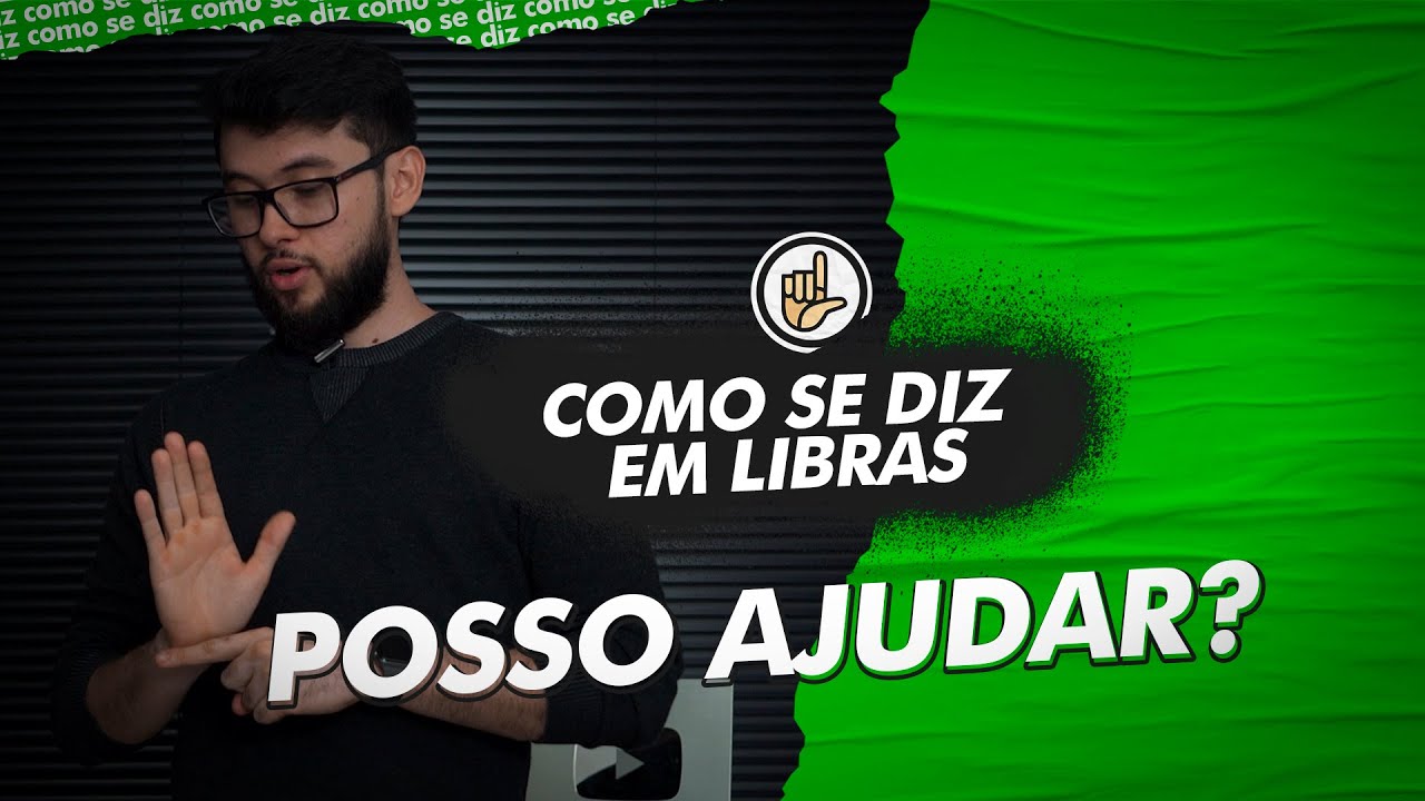 COMO SE DIZ EM LIBRAS AJUDAR ? | DANRLEY OLIVEIRA
