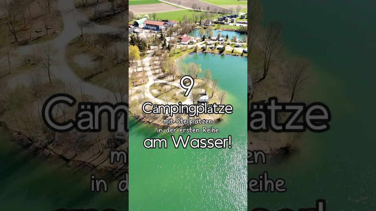 🏖️ 9 Campingpl&auml;tze mit Stellpl&auml;tzen am Wasser #camping #familiencamping #urlaub #reisen