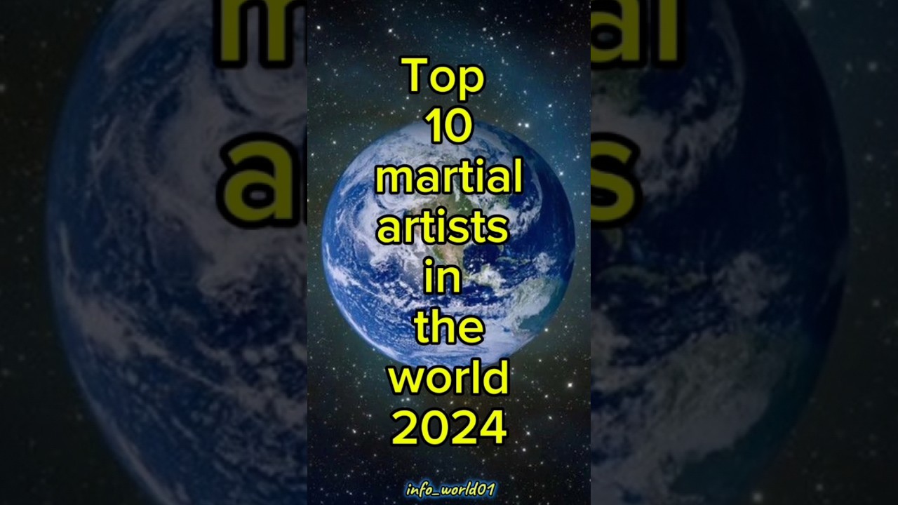Top 10 martial artists in the World 🌍 2024 || #info_world01 @info_world01