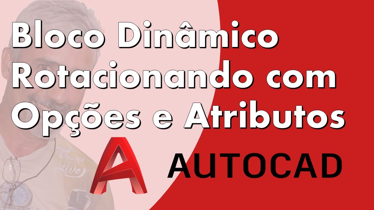 Bloco Dinâmico com Rotacionar os Atributos e Opções - Autocad