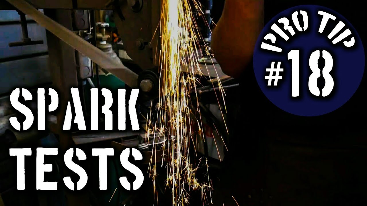Spark Testing Steel [Pro Tip Series #18]