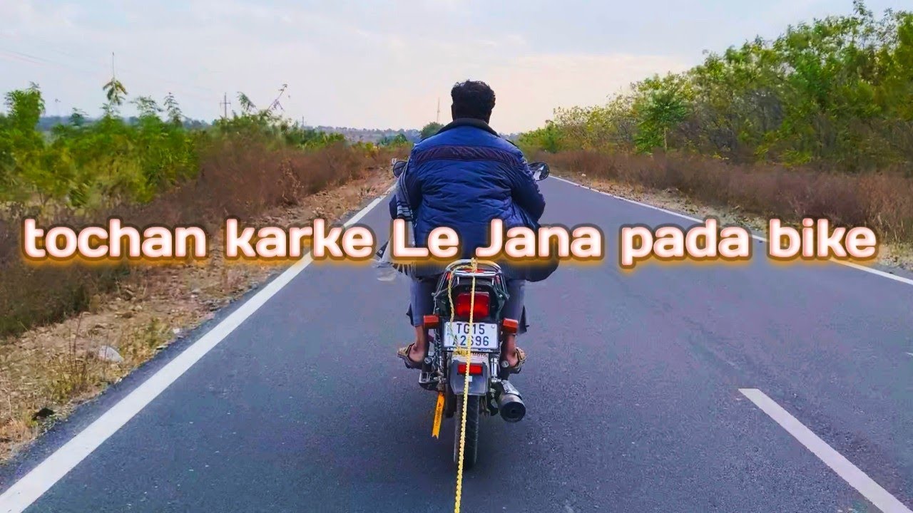 Gadi ko tochan karke Le Jana pada aaj bhai 😂🤣🙏