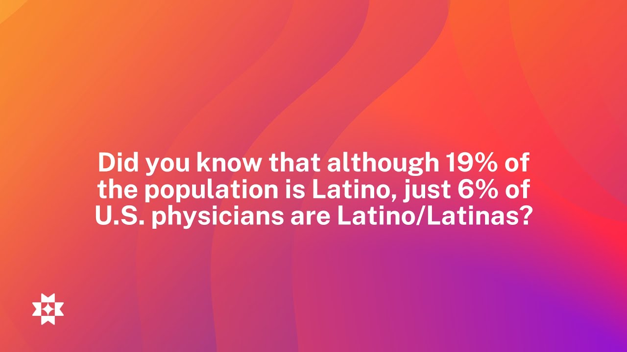 We Need More Latine Physicians