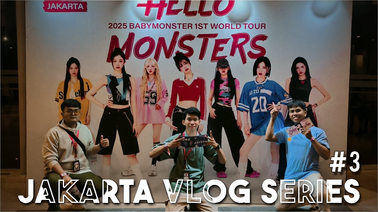 JKT VLOG - DAY 3 : NONTON KONSER BABYMONSTER FIRST WORLD TOUR 2025 