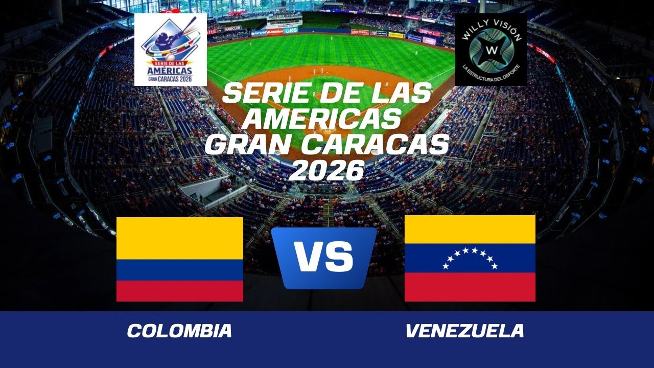 EN VIVO: COLOMBIA VS VENEZUELA - SERIE DE LAS AMERICAS 2026 - 10/02/2026