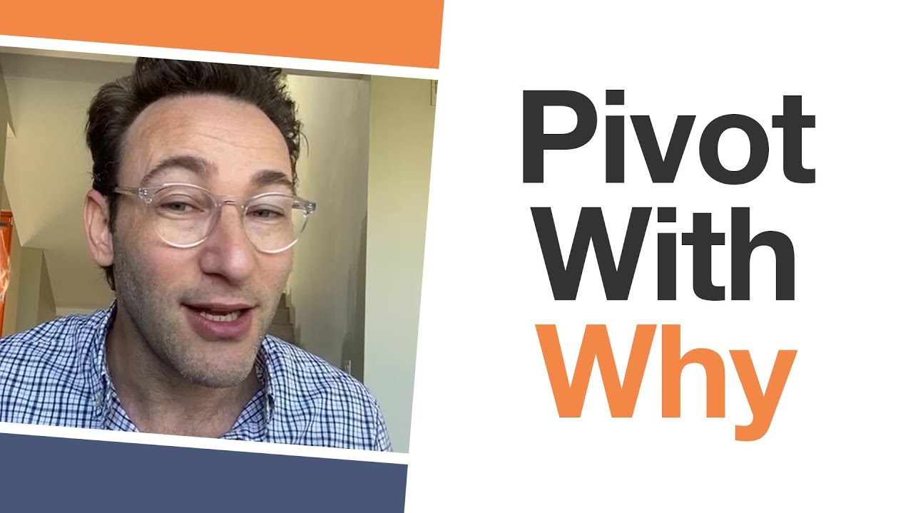 Pivoting in a Time of Crisis | Simon Sinek